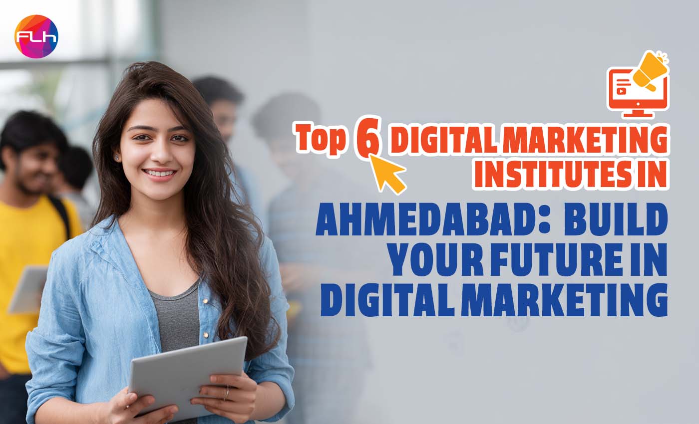 Digital Marketing Institutes in Ahmedabad